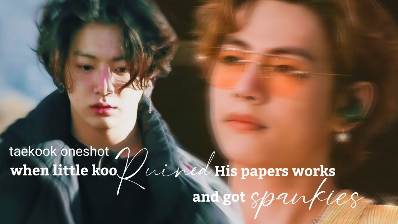𝐭𝐚𝐞𝐤𝐨𝐨𝐤 𝐨𝐧𝐞𝐬𝐡𝐨𝐭- ᴡʜᴇɴ ʟɪᴛᴛʟᴇ ᴋᴏᴏ ʀᴜɪɴᴇᴅ ʜɪs ᴘᴀᴘᴇʀᴡᴏʀᴋs ᴀɴᴅ ɢᴇᴛ sᴘᴀɴᴋɪᴇs