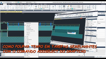 Como poupar tempo com o comando ADD SELECT do DRAFTCAD, Software CAD