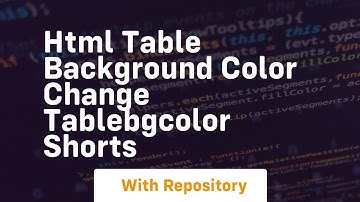 Html table background color change tablebgcolor shorts
