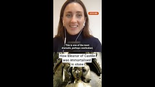 How Eleanor of Castile was immortalised in stone
