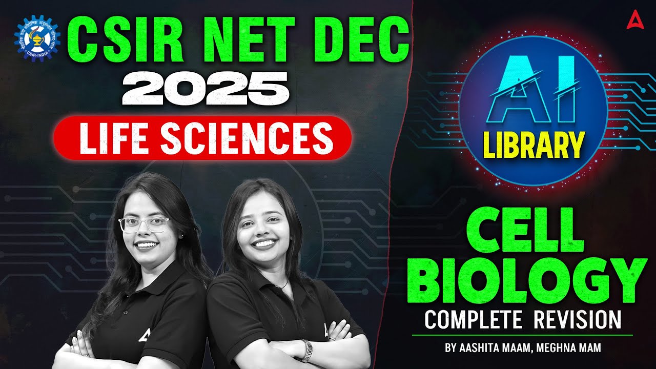 CSIR NET Dec 2025 | CSIR NET AI Library | CSIR NET Life Science Cell Biology Complete Revision