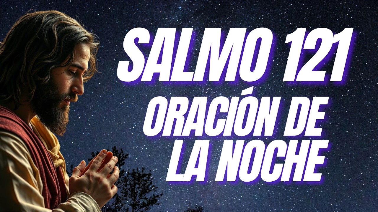 Antes de Dormir: Descansa en el Salmo 121 y Recibe Restauración Completa