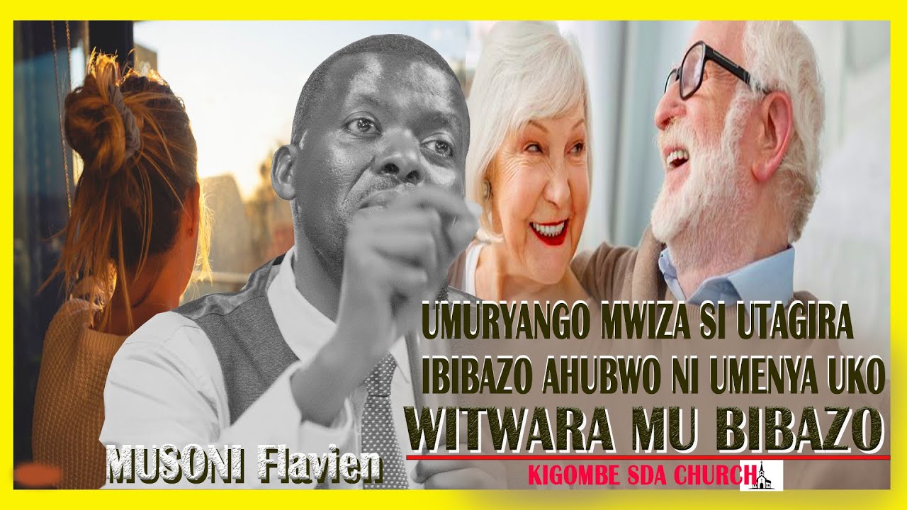 MUSONI Flavien: “UMURYANGO MWIZA SI UTAGIRA IBIBAZO AHUBWO NI UMENYA UKO WITWARA MU BIBAZO