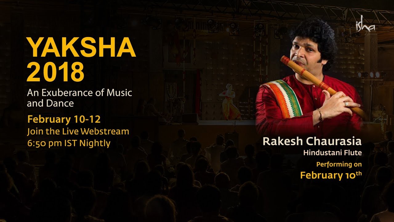 Rakesh Chaurasia Hindustani Flute YAKSHA 2018 Feb 10 YouTube