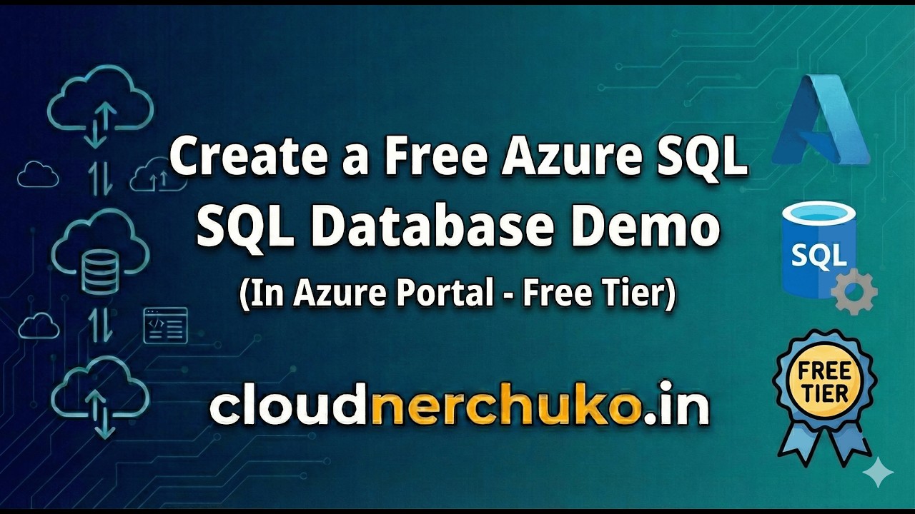 Create a Free Azure SQL Database in Azure Portal Demo | Cloud Nerchuko ...