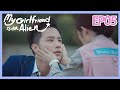 【ENG SUB 】My Girlfriend is an Alien Essence Version EP5——Starring: Wan Peng, Hsu Thassapak