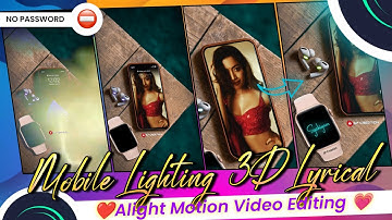 Rashmika ❌ Mobile Lyrical 3D Status Video Editing || Alight Motion Status Video Editing Sp Creation