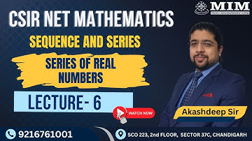CSIR NET Mathematics- Sequence & Series Lec 6 | Akashdeep Sir | GATE | IIT JAM | Asst Prof | TGT PGT