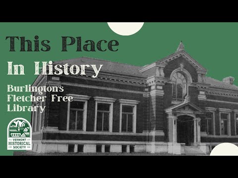This Place in History: Fletcher Free Library