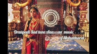 Draupadi ||Sad music🎶|| Aaa....aa #mahabharat