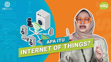 #MakeITEasy Vol 2.1: Apa Itu Internet of Things? | Bagaimana Cara Kerja IoT? | Teknologi IoT