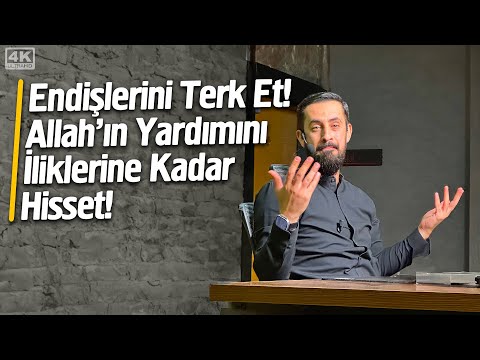 Endişelerini Terk Et Allah'ın Yardımını İliklerine Kadar Hisset!-Yardımlaşma Penceresi@Mehmedyildiz