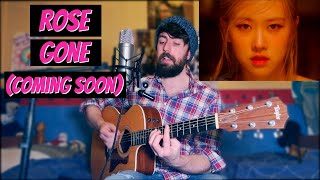 Rosé (Blackpink) - Gone - Cover  ||  NEW SOLO SONG