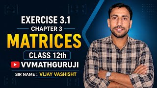 📘 Class 12 Maths Chapter 3 Matrices Exercise 3.1 | Complete Solutions in Hindi |