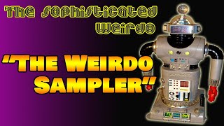 The Weirdo Sampler - Retro Commercials & Oddities