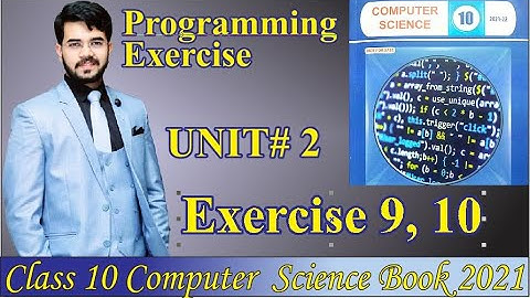Class 10 computer 2021 | Programming Exercise 9 , 10 Solution chapter 2 User Interaction