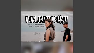 Nona Jantong Hati