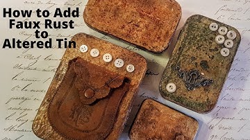 Altered  Altoid Tin: Making Faux Rust Cover