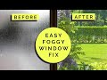 Foggy Window Fix Tutorial