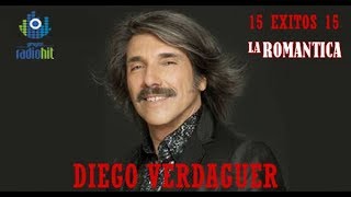 Colección de 15 Éxitos Románticos  de DIEGO VERDAGUER  (Radio Romantica)