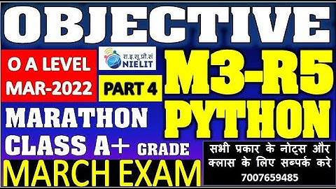 PYTHON M3-R5 O LEVEL OBJECTIVE MARATHON CLASS MARCH EXAM LIVE CLASS PART 4 FREE TO JOIN