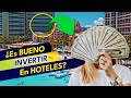 ¿Qué tan bueno es invertir en hoteles?