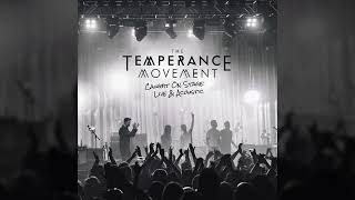 The Temperance Movement - Magnify (Live Bear) [Official Audio]