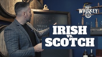 IRISH VS SCOTCH WHISK(E)Y: WHAT