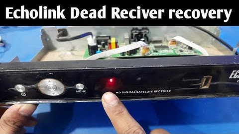 Echolink El7777 Hd Dead Reciver Recovery | Gx6605s Dead Reciver Recovery | Dead Reciver Recovery