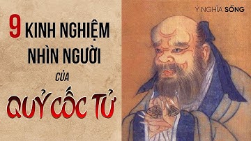 9 Kinh Nghiệm nhìn người của Quỷ Cốc Tử