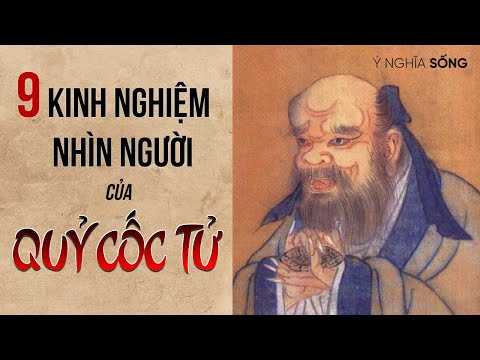 9 Kinh Nghiệm nhìn người của Quỷ Cốc Tử