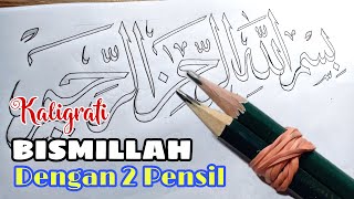 Mambuat Kaligrafi Bismillah dengan 2 pensil untuk PEMULA