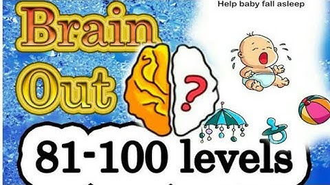 Brain out level-(81 to 100) walkthrough