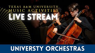 The Texas A\&M University Orchestras Concert - April 27