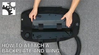 How to Attach a Backplate and Wing