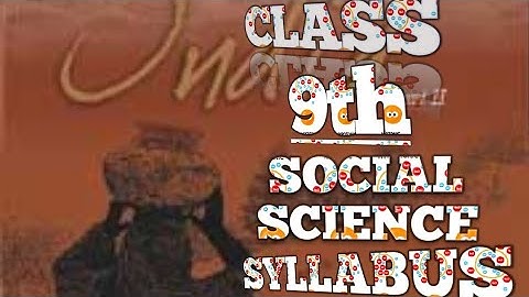 CLASS 9th SOCIAL SCIENCE SYLLABUS 2020-21