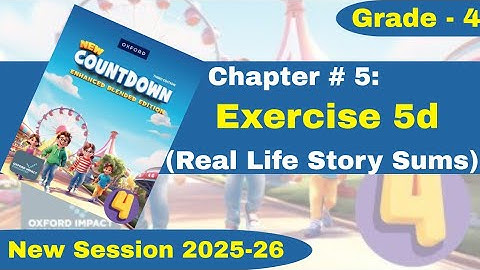 Exercise 5d | Real Life Story Sums | Grade 4 | Oxford New Countdown | @iqrazahra269 