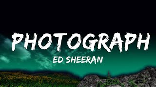 [1 Hour]  Ed Sheeran - Photograph (Lyrics)  | Music For Your Mind