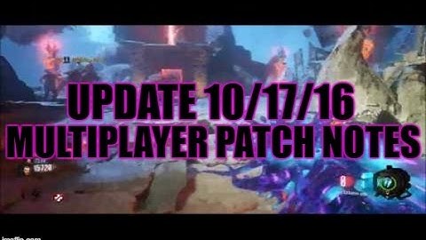 Update 1.18 Multiplayer Patch Notes - Black Ops 3