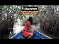 World's 2nd Largest Mangrove Forest - Pichavaram | A Day Trip From Pondicherry