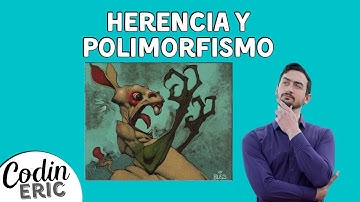 Herencia y Polimorfismo | Programación Orientada a Objetos [Video 3]
