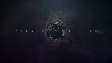 Plexus Titles 4 Video Preview Full HD