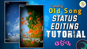 Trending Odia Old Song Status Editing Tutorial Alight Motion xml Preset || Odia Lyrical Status #edit