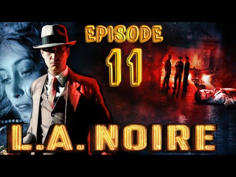 FinKone Plays LA Noire: The VR Case Files - Episode 11
