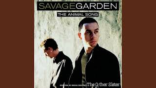 Savage Garden The Animal Song Radio Edit +0.5 Version