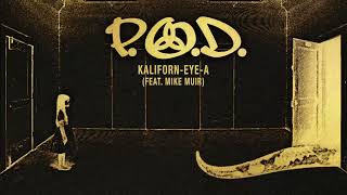 Смотреть клип P.O.D. - Kaliforn-Eye-A Feat. Mike Muir (Official Remixed & Remastered Audio)