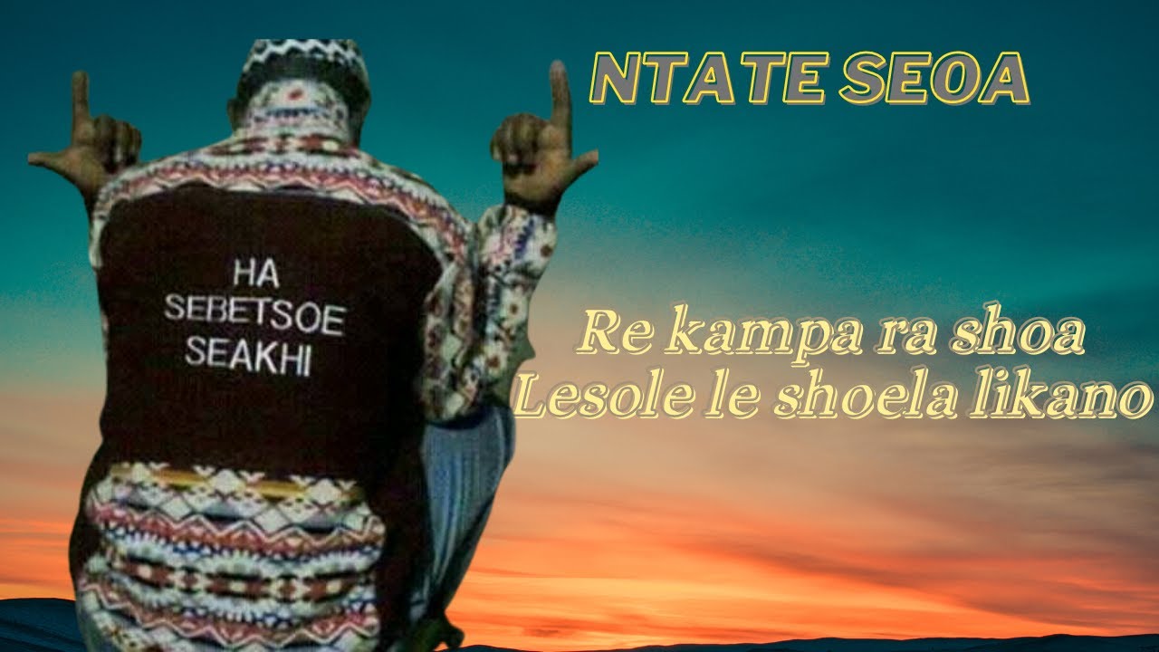ntate-seoa-re-ka-mpa-ra-shoa-lesole-leshoela-likano-sd-480p-youtube