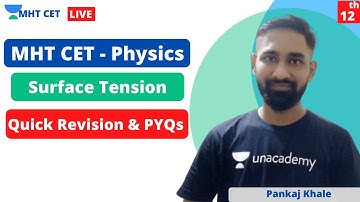 MHTCET - Physics | Quick Revision on Surface Tension | Crack MHT CET Physics | Pankaj Khale