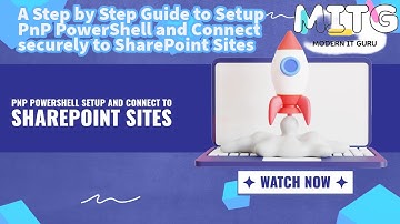 Connect to any SharePoint site in your tenant with PnP PowerShell (Step by Step Guide)