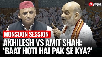 Amit Shah Slams Akhilesh Yadav With Pakistan Remark During Op Sindoor Debate